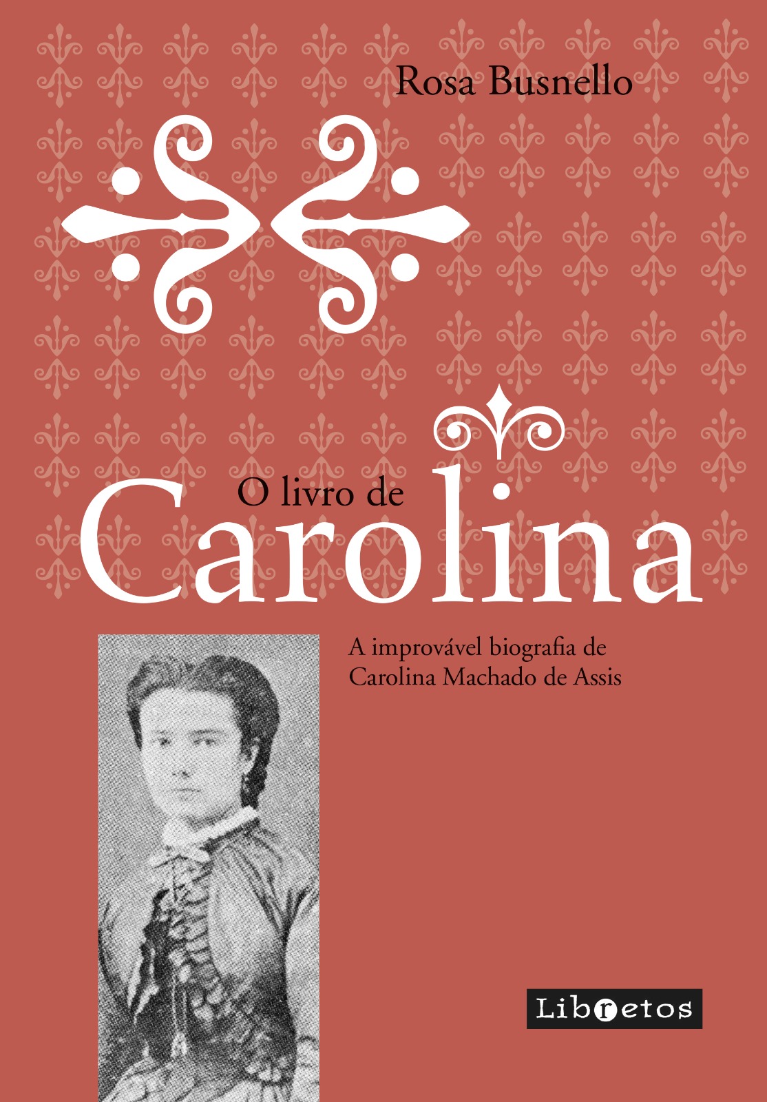 Livro conta a provável biografica de Carolina Machado de Assis